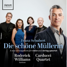 Williams, Roderick - Franz Schubert: Die Schone Mullerin Arrangement For Baritone and String Quartet