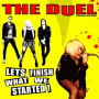 Duel - Let's Finish What We Started!