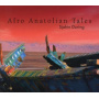 During, Sjahin - Afro Anatolian Tales