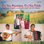 V/A - Cry You Mountains, Cry You..