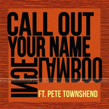 Lamboo, Inge - 7-Call Out Your Name (Ft. Pete Towsnhend)
