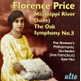 Price, Florence B. & Apo Hsu & Women's Philharmonic - Florence Beatrice Price (1887 1953): Symphony No. 3 / Mississippi River Suite / the Oak