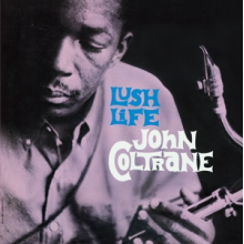 Coltrane, John - Lush Life