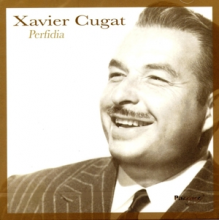 Cugat, Xavier - Perfidia