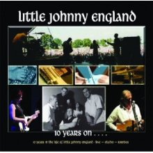 Little Johnny England - 10 Years On . . . .
