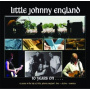Little Johnny England - 10 Years On . . . .
