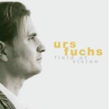 Fuchs, Urs - Fields of Vision