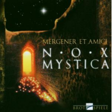 Mergener Et Amici - Nox Mystica