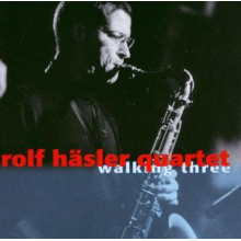 Rolf Hasler Quartet - Walking Three