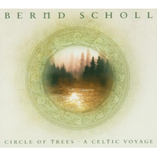 Scholl, Bernd - Circle of Trees - a Celtic Voyage
