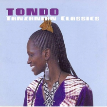Tondo - Tanzanian Classics