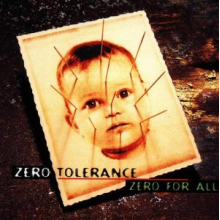 Zero Tolerance - Zero For All