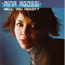Agossi, Mina - Well You Needn't