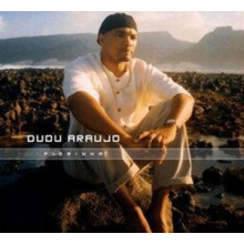 Araujo, Dudu - Pidrinha