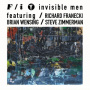 F/I - Invisible Men