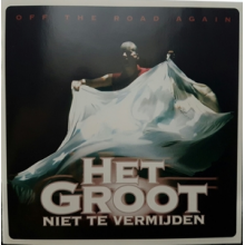Het Groot Niet Te Vermijden - Off the Road Again