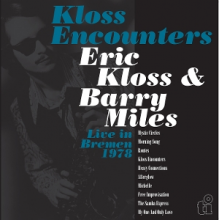 Kloss, Eric & Barry Miles - Kloss Encounters (Live In Bremen '78)
