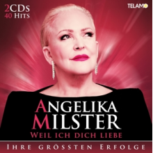 Milster, Angelika - Weil Ich Dich Liebe-Ihr Grossten Erfolge