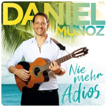 Munoz, Daniel - Nie Mehr Adios