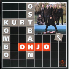 Ostbahn, Kurt & Die Kombo - Ohjo