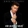 Philippi, Eric - Wir Bleiben Noch