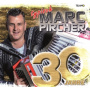 Pircher, Marc - 30 Jahre:Typisch Marc Pircher
