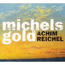 Reichel, Achim - Michels Gold