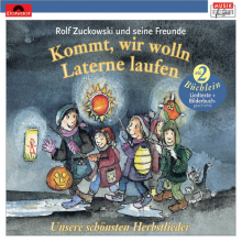 Rolf Zuckowski Und Seine Freunde - Kommt, Wir Wolln Laterne Laufen
