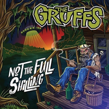Gruffs, the - Not the Full Shilling