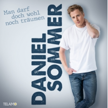 Sommer, Daniel - Man Darf Doch Wohl Noch Traumen