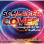 V/A - Schlager Cover:Unvergessliche Hits Reloaded
