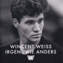 Weiss, Wincent - Irgendwie Anders