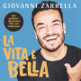 Zarrella, Giovanni - La Vita E Bella
