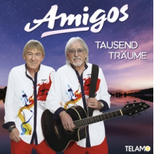 Amigos - Tausend Traume