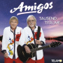 Amigos - Tausend Traume