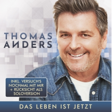 Anders, Thomas - Das Leben Ist Jetzt