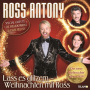 Antony, Ross - Lass Es Glitzern:Weihnachten Mit Ross