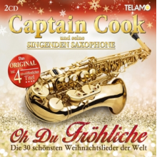 Captain Cook Und Seine Singenden Saxophone - Oh Du Frohliche-Die 30 Schonsten Weihnachtslieder