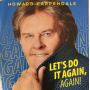 Carpendale, Howard - Let's Do It Again, Again!