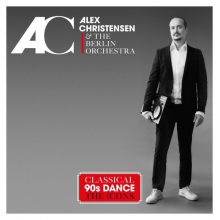 Christensen, Alex & the Berlin Orchestra - Classical 90s Dance - the Icons
