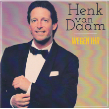 Daam, Henk Van - Wegen Ihr