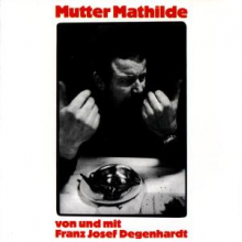 Degenhardt, Franz Josef - Mutter Mathilde