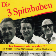 Die 3 Spitzbuben - Das Kommt Nie Wieder