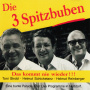 Die 3 Spitzbuben - Das Kommt Nie Wieder