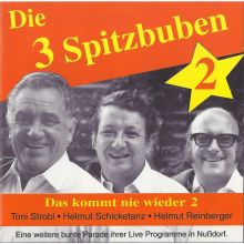 Die 3 Spitzbuben - Das Kommt Nie Wieder 2