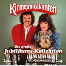 Die Kirmesmusikanten - Die Grosse Jubilaums-Kollektion