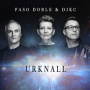 Djkc & Paso Doble - Urknall