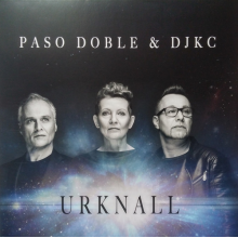 Djkc & Paso Doble - Urknall