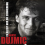 Dujmic, Hansi - Es Bleibt Nur Die Erinnerung