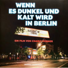 Element of Crime - Wenn Es Dunkel Und Kalt Wird In Berlin